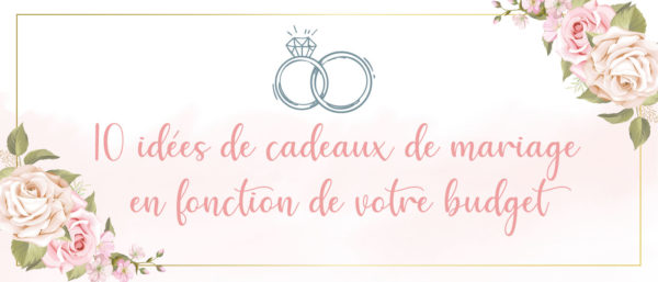 10 idées de cadeaux de mariage